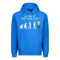 True Royal go back we fucked up funny anti trump 2020 election apparel t shirt Premium Hoodie - linhVisuals