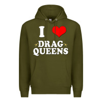 Army Green i love drag queens  i heart drag queens t shirt Premium Hoodie - linhVisuals