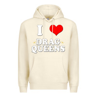 Sandshell i love drag queens  i heart drag queens t shirt Premium Hoodie - linhVisuals