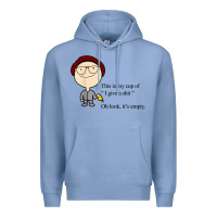 Colony Blue this is my cup of i give a sh!t oh look it’s empty t shirt Premium Hoodie - linhVisuals