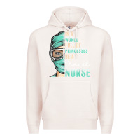 Pale Pink in a world full of princesses be a nurse funny travel nurse t shirt Premium Hoodie - linhVisuals