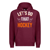 Burgundy Lets Do That Hockey Premium Hoodie - linhVisuals