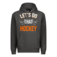 Charcoal Heather Lets Do That Hockey Premium Hoodie - linhVisuals