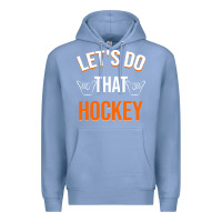 Colony Blue Lets Do That Hockey Premium Hoodie - linhVisuals
