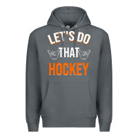 Rock Lets Do That Hockey Premium Hoodie - linhVisuals