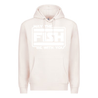 Pale Pink May The Fish Be With You Fishing3 Premium Hoodie - linhVisuals