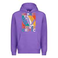 Purple unpaid movie critic shirt film cinema motion picture fan t shirt Premium Hoodie - linhVisuals