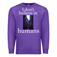 Purple I don't believe i̇n humans Premium Sweatshirt - Bettercallsaul
