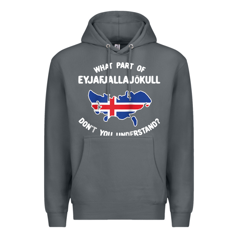 What Part Of Eyjafjallajökull Don't You Understand Raglan Baseball Te Premium Hoodie by linhVisuals | Teevron