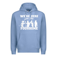 Colony Blue we're here for the foursome funny sarcasm golf lover golfer t shirt Premium Hoodie - linhVisuals