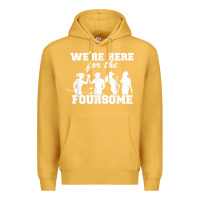 Mustard we're here for the foursome funny sarcasm golf lover golfer t shirt Premium Hoodie - linhVisuals