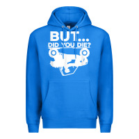 True Royal mens but did you die atv four wheeler funny quad biker rider t shirt Premium Hoodie - linhVisuals