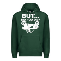 Sports Green mens but did you die atv four wheeler funny quad biker rider t shirt Premium Hoodie - linhVisuals