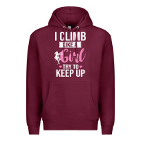 Burgundy climbing climb mountain climbing like a girl 345 climb climbing lover Premium Hoodie - linhVisuals