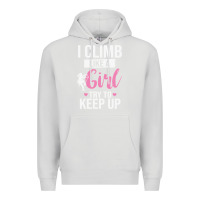 Dove Grey climbing climb mountain climbing like a girl 345 climb climbing lover Premium Hoodie - linhVisuals