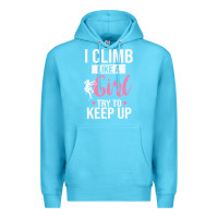 Ocean Blue climbing climb mountain climbing like a girl 345 climb climbing lover Premium Hoodie - linhVisuals