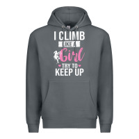 Rock climbing climb mountain climbing like a girl 345 climb climbing lover Premium Hoodie - linhVisuals