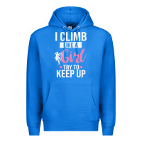 True Royal climbing climb mountain climbing like a girl 345 climb climbing lover Premium Hoodie - linhVisuals