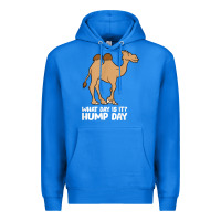 True Royal what day is it hump day funny camels hump day t shirt Premium Hoodie - linhVisuals