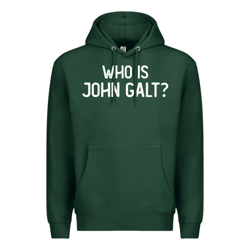 Who Is John Galt Libertarian And Book Quote T Shirt Premium Hoodie by linhVisuals | Teevron