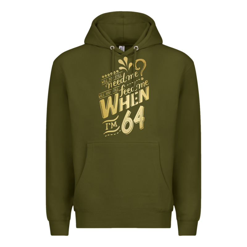 Will You Still Need Me When I'm 64 Birthday For Wife 64 Love Premium T Premium Hoodie by linhVisuals | Teevron