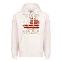 Pale Pink vintage usa american flag trump was right about everything pullover ho Premium Hoodie - linhVisuals