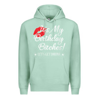 Seafoam womens it's my birthday bitches! funny drunk party birthday girls v ne Premium Hoodie - linhVisuals