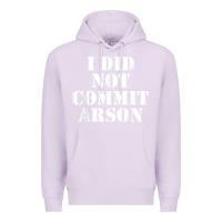 Lilac i did not commit arson for arson investigator t shirt Premium Hoodie - linhVisuals