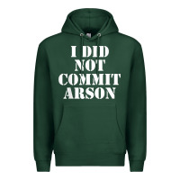Sports Green i did not commit arson for arson investigator t shirt Premium Hoodie - linhVisuals