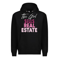 Black this girl sells real estate realtor real estate agent broker t shirt Premium Hoodie - linhVisuals