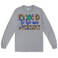 Heather Grey proud to be an american Long Sleeve Tee - Artiststas