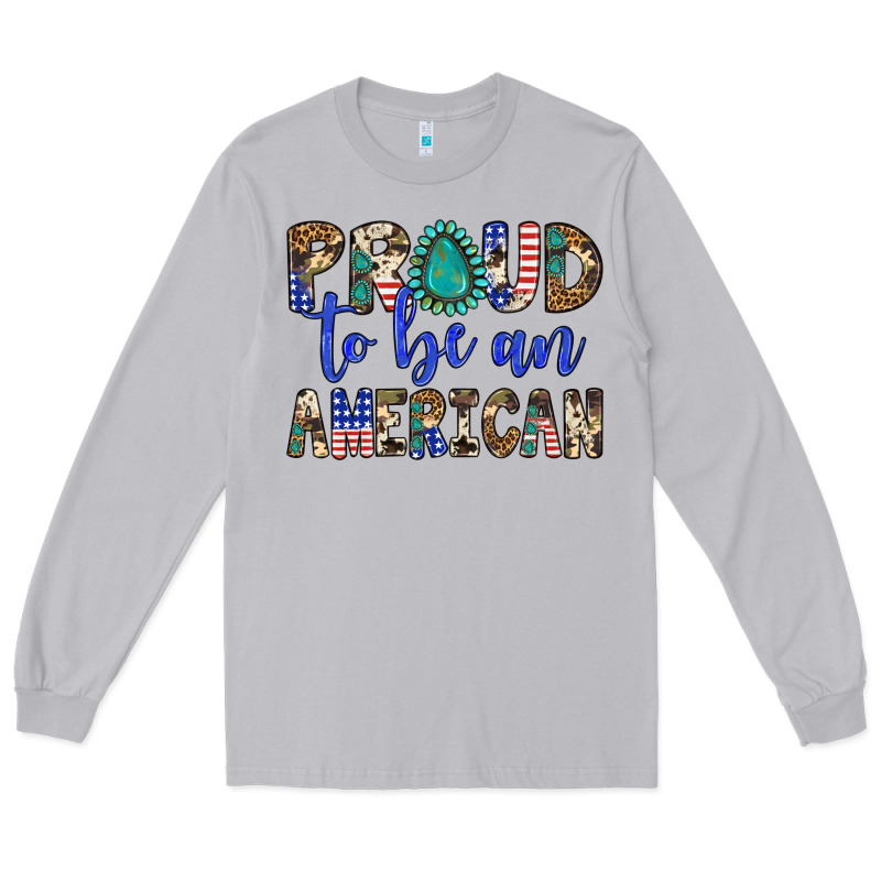 Proud To Be An American Long Sleeve Tee by Artiststas | Teevron