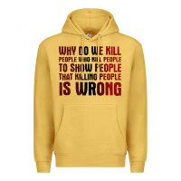 Antique Gold why do we kill people who kill people to show that killing people Premium Hoodie - linhVisuals