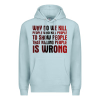Blue Mist why do we kill people who kill people to show that killing people Premium Hoodie - linhVisuals