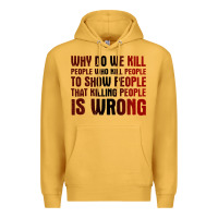 Mustard why do we kill people who kill people to show that killing people Premium Hoodie - linhVisuals