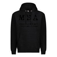Black mba graduation gifts when your bs can't take you further Premium Hoodie - linhVisuals