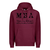 Burgundy mba graduation gifts when your bs can't take you further Premium Hoodie - linhVisuals