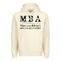 Sandshell mba graduation gifts when your bs can't take you further Premium Hoodie - linhVisuals