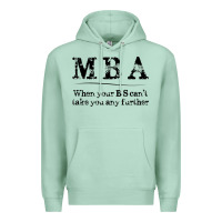 Seafoam mba graduation gifts when your bs can't take you further Premium Hoodie - linhVisuals