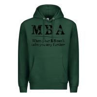 Sports Green mba graduation gifts when your bs can't take you further Premium Hoodie - linhVisuals