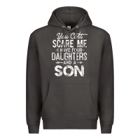 Smoke you can't scare me i have four daughters and a son funny dad t shirt Premium Hoodie - linhVisuals