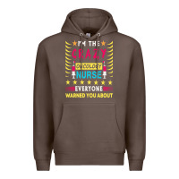 Coffee oncology nurse t  shirt i'm the crazy oncology nurse t  shirt Premium Hoodie - linhVisuals