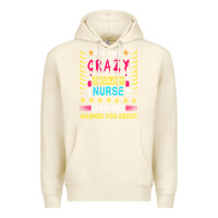 Sandshell oncology nurse t  shirt i'm the crazy oncology nurse t  shirt Premium Hoodie - linhVisuals