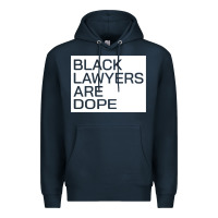 Navy black lawyers are dope sweatshirt Premium Hoodie - linhVisuals