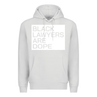 Dove Grey black lawyers are dope sweatshirt Premium Hoodie - linhVisuals