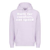 Lilac built for comfort, not speed t shirt Premium Hoodie - linhVisuals