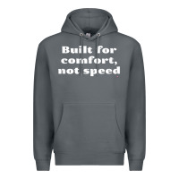 Rock built for comfort, not speed t shirt Premium Hoodie - linhVisuals