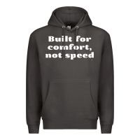 Smoke built for comfort, not speed t shirt Premium Hoodie - linhVisuals