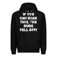 Black if you can read this the dude fell off funny biker moto gift t shirt Premium Hoodie - linhVisuals