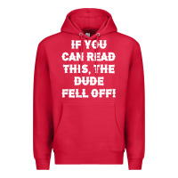 Cardinal if you can read this the dude fell off funny biker moto gift t shirt Premium Hoodie - linhVisuals